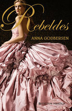 Rebeldes by Anna Godbersen