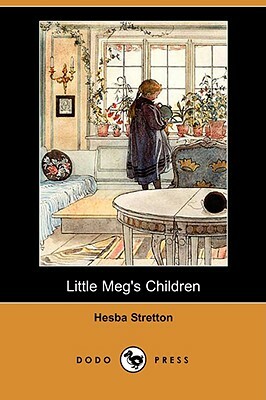 Little Meg's Children (Dodo Press) by Hesba Stretton