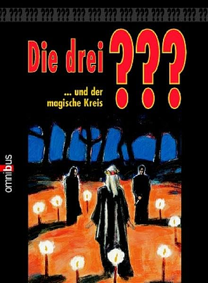 Die drei ??? und der magische Kreis by M.V. Carey