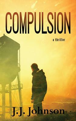 Compulsion by J. J. Johnson