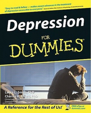 Depression For Dummies (For Dummies by Laura L. Smith, Charles H. Elliott