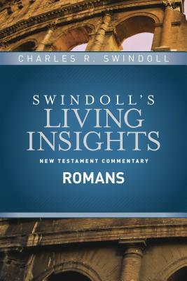 Insights on Romans by Charles R. Swindoll