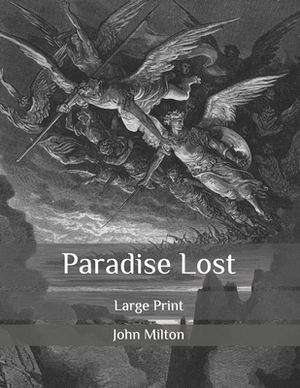 Paradise Lost: Large Print by John Milton