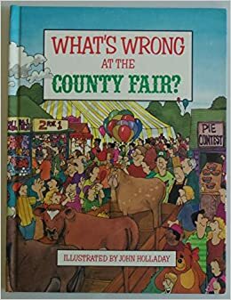 What's Wrong at the Fair by John Holladay