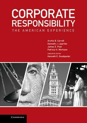 Corporate Responsibility by James E. Post, Archie B. Carroll, Kenneth J. Lipartito