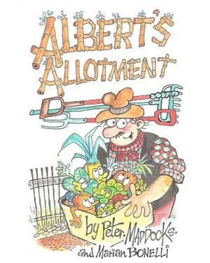 Albert's Allotment: Pigeon Trouble by Peter Maddocks, Marian Bonelli