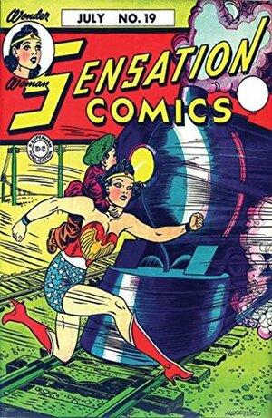 Sensation Comics (1942-1952) #19 by Frank Harry, Howard Purcell, Frank Godwin, Bill Finger, Sheldon Moldoff, William Marston, Evelyn Gaines, Ted Udall, Harold Sharp, Harry Peter, Paul Reinman