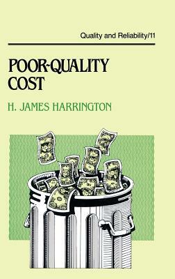 Poor-Quality Cost by H. James Harrington, Harrington