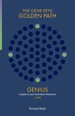 Genius: A guide to your Activation Sequence by Richard Rudd