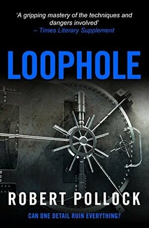 Loophole by Robert Pollock