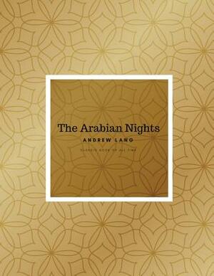 The Arabian Nights: FreedomRead Classic Book by Andrew Lang