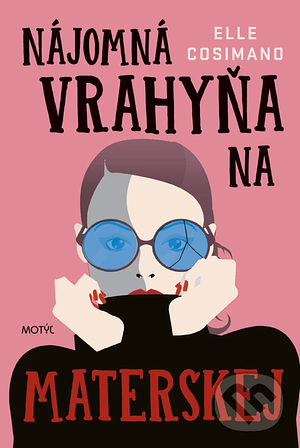 Nájomná vrahyňa na materskej by Elle Cosimano