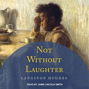 Not Without Laughter by Langston Hughes