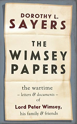 The Wimsey Papers by Dorothy L. Sayers
