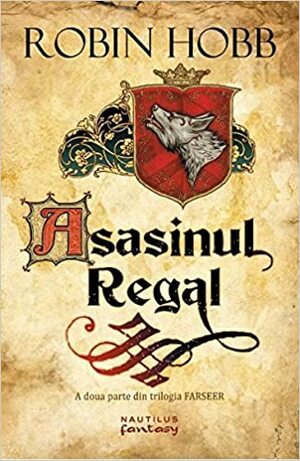 Asasinul Regal by Robin Hobb