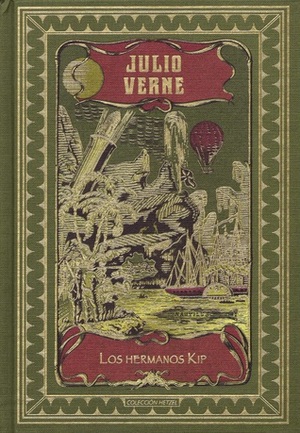 Los hermanos Kip by Jules Verne, Jules Verne