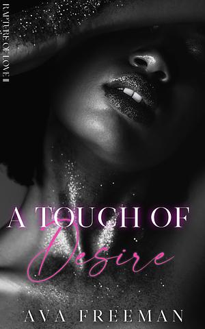 A Touch of Desire by Ava Freeman