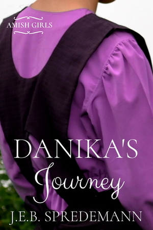 Danika's Journey by Jennifer Spredemann