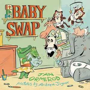 The Baby Swap by Andrew Joyner, Jan Ormerod