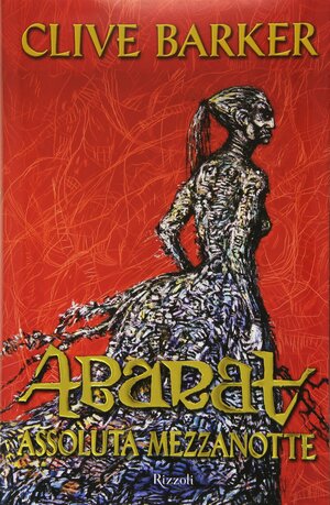 Abarat: Assoluta mezzanotte by Clive Barker