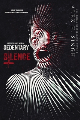 Sedentary Silence: Hiding your inner DEMONS always come with a price... by 
