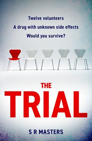 The Trial by S.R. Masters