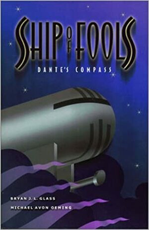 Ship of Fools: Dante's Compass by Bryan J.L. Glass