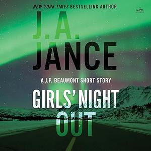 Girls' Night Out: A J. P. Beaumont Short Story by J.A. Jance, J.A. Jance