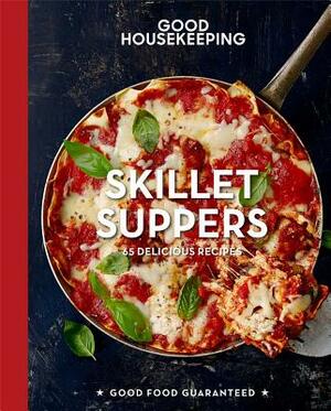 Good Housekeeping Skillet Suppers, Volume 12: 65 Delicious Recipes by Good Housekeeping, Susan Westmoreland