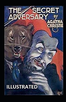 The Secret Adversary Illustrated by Agatha Christie