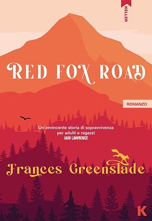 Red Fox Road by Frances Greenslade