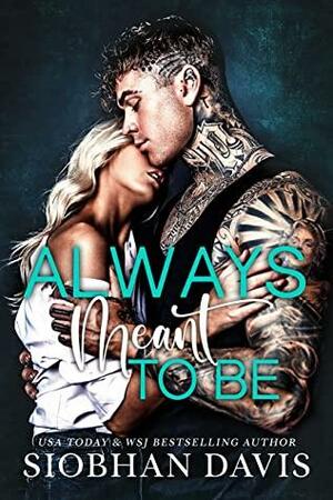 Always Meant to Be by Siobhan Davis