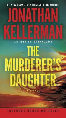 The Murderer's Daughter by Jonathan Kellerman