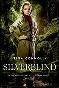 Silverblind by Tina Connolly