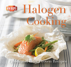 Halogen Cooking: Quick and Easy Recipes by Gina Steer