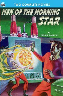 Men of the Morning Star & Planet for Plunder by Hal Clement, Edmond Hamilton, Sam Merwin Jr