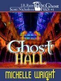 Ghost Hall by Michelle Wright