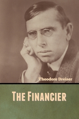 The Financier by Theodore Dreiser