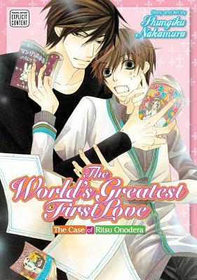 The World's Greatest First Love, Vol. 1, Volume 1: The Case of Ritsu Onodera by Shungiku Nakamura