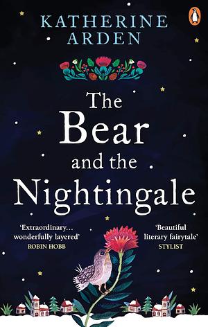 The Bear and the Nightingale by Katherine Arden