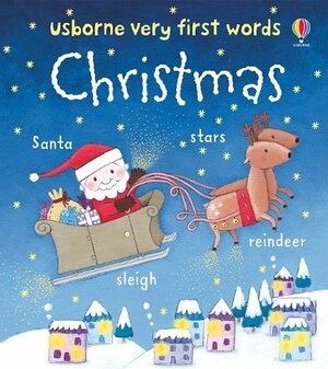 Very First Words Christmas by Felicity Brooks, Rosalinde Bonnet