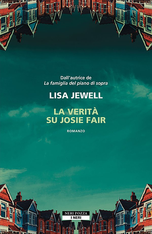 La verità su Josie Fair by Lisa Jewell