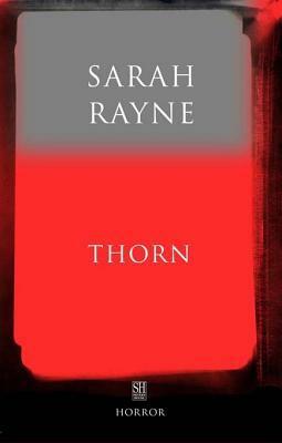 Thorn: An Immortal Tale by Sarah Rayne