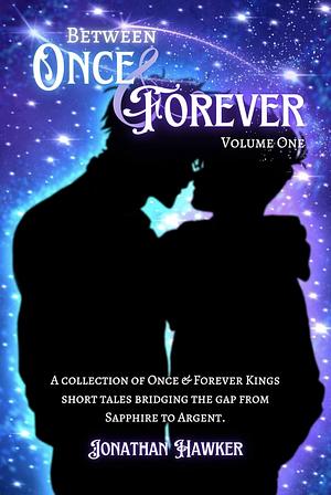 Between Once and Forever by Jonathan Hawker