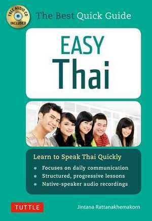 Easy Thai: Learn to Speak Thai Quickly (Includes Audio CD) by Jintana Rattanakhemakorn