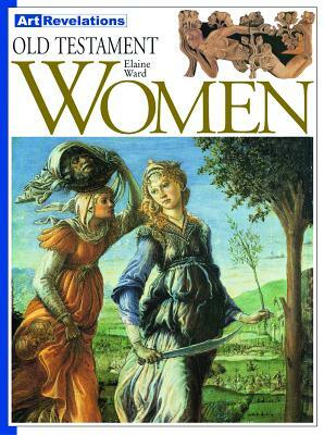 Old Testament Women by Elaine Ward