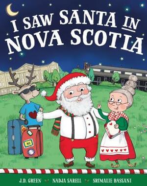 I Saw Santa in Nova Scotia by Jd Green