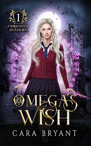 Omega's Wish by Cara Bryant