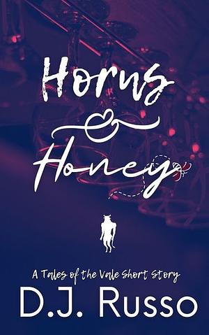 Horns and Honey: A Tales of the Vale Short Story by D.J. Russo