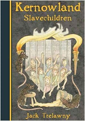 Slavechildren by Jack Trelawny